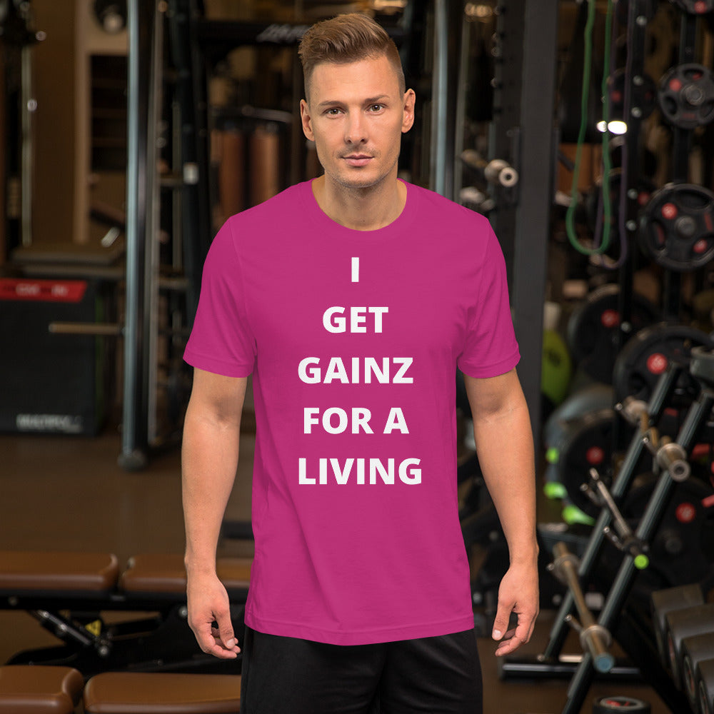 Gainz for a living Short-Sleeve Unisex T-Shirt