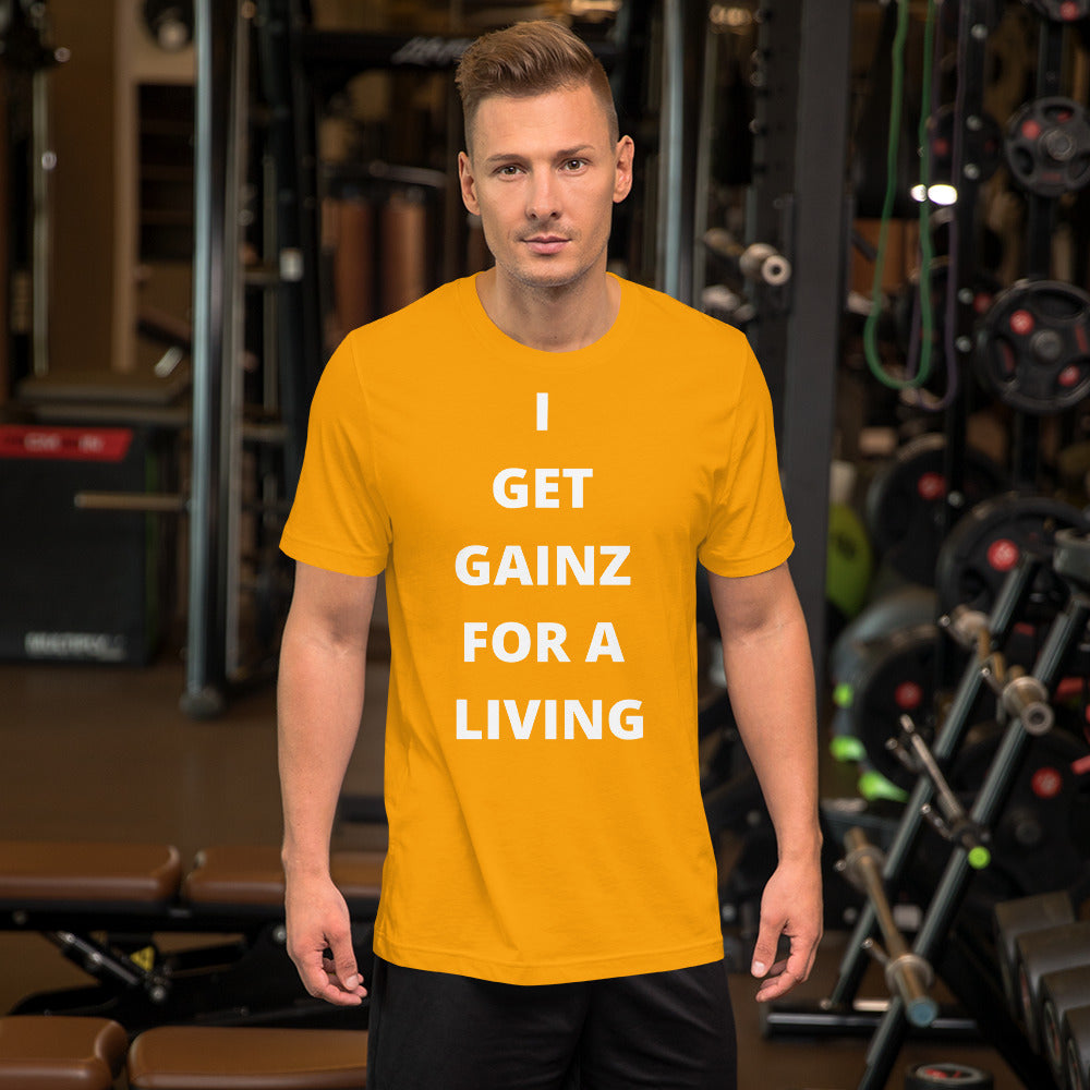 Gainz for a living Short-Sleeve Unisex T-Shirt