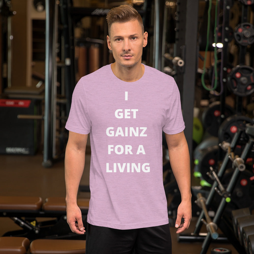 Gainz for a living Short-Sleeve Unisex T-Shirt