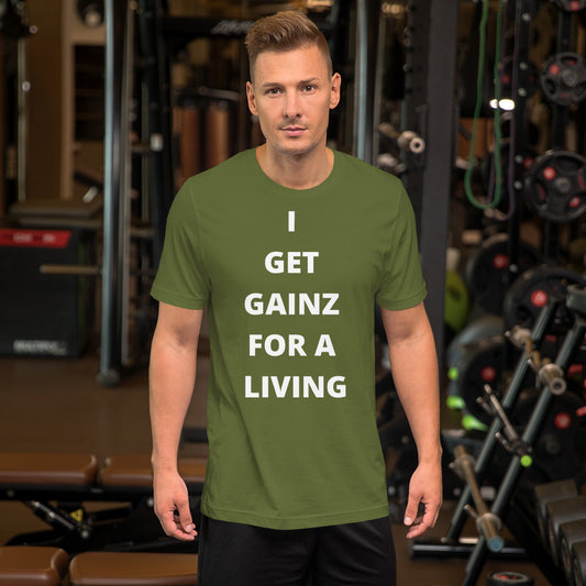 Gainz for a living Short-Sleeve Unisex T-Shirt