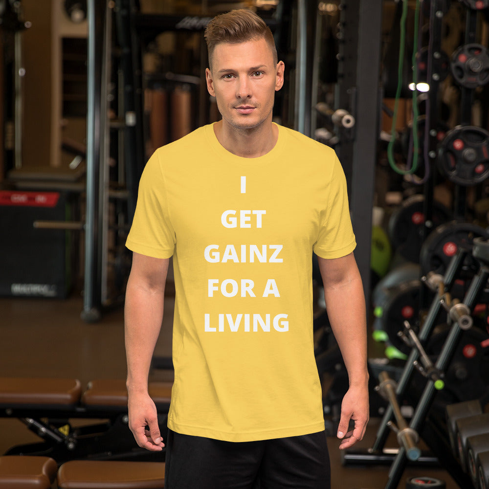 Gainz for a living Short-Sleeve Unisex T-Shirt